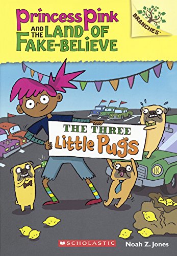 The Three Little Pugs (Turtleback School & Library Binding Edition) (Princess Pink and the Land of Fake-Believe)