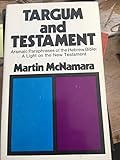 Targum and Testament Revisited: Aramaic Paraphrases of the Hebrew Bible