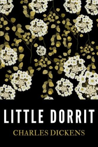 Little Dorrit (Wordsworth Classics): Charles Dickens