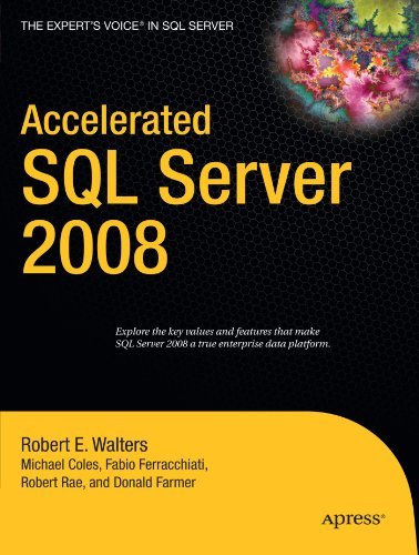 Accelerated SQL Server 2008 (Expert's Voice) by Michael Coles (2008-05-22) by Michael Coles;Fabio Claudio Ferracchiati;Robert Walters;Chris Farmer;Jonathan Rae (Paperback)