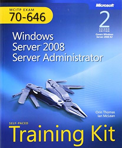 MCITP Self–Paced Training Kit (Exam 70–646) – Windows Server 2008 Server Administrator 2e +CD