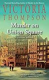 Murder on Union Square (A Gaslight Mystery) by 