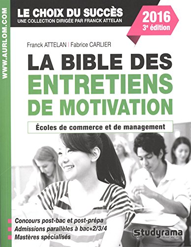La  bible des entretiens de motivation et de personnalité