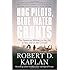 Hog Pilots, Blue Water Grunts: The American Military in the Air, at Sea, and on the Ground (Vintage Departures)