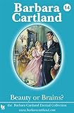 Front cover for the book Beauty or Brains? by Barbara Cartland