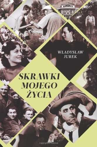 Skrawki Mojego Zycia (Polish Edition)