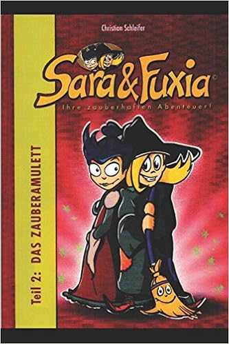 Sara Fuxia Das Zauberamulett Amazon De Schleifer Christian Bucher