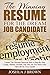 THE WINNING RESUME for the Dream Job Candidate: Create The Ultimate Resume With A Step-By Step Guide; Market Yourself, Get The Job You Want, And Take Off ... Career (Book 1) (The Winning Candidate)