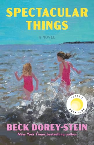 Spectacular Things: Reese's Book Club: A Novel (English Edition)