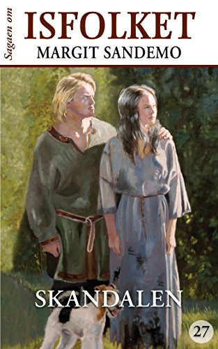 Isfolket 27 - Skandalen (Sagaen om Isfolket) (Danish Edition)
