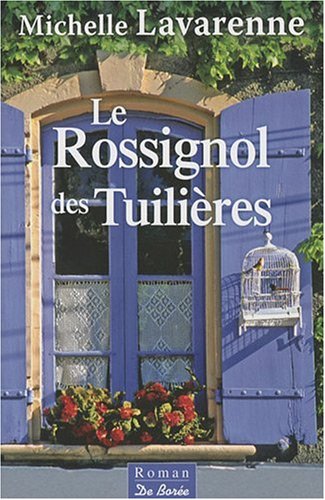 Le  rossignol des Tuilières