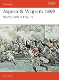 Aspern & Wagram 1809: Mighty clash of Empires (Campaign) by Ian Castle