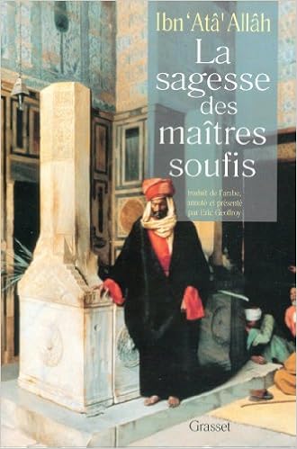 Amazon Fr La Sagesse Des Maitres Soufis Ibn Ata Allah Geoffroy Eric Geoffroy Eric Livres Amazon Fr La Sagesse Des Maitres Soufis Ibn Ata Allah Geoffroy Eric Geoffroy Eric Livres