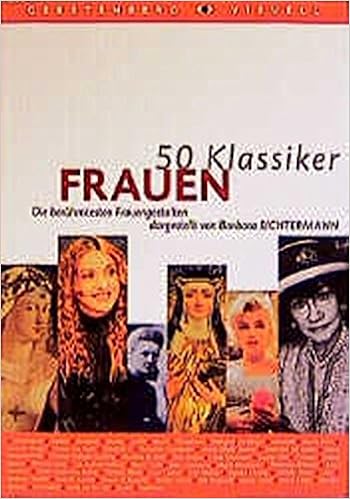 Amazon It Frauen Die Beruhmtesten Frauengestalten Der Geschichte Gerstenbergs 50 Klassiker Deutsch Zahlr Abb Barbara Sichtermann Libri