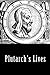 Plutarch's Lives, Volume 1 (Illustrated)