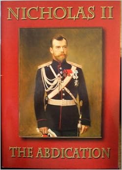 Nicholas II--the abdication: 9785888100127: Amazon.com: Books
