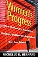 Women's Progress: How Women Are Wealthier, Healthier, and More Independent Than Ever Before