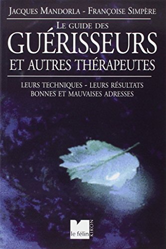 Le  guide des guérisseurs et autres thérapeutes
