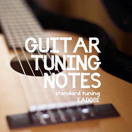 Guitar Tuning Notes Standard Guitar Tuning Eadgbe (Acoustic, 440 Hz