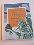 Cornerstone Of Freedom: The Story Of The Statue Of Liberty