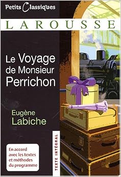 Le Voyage de Monsieur Perrichon, by EugÃ¨ne Labiche CÃ©cile Pellissier