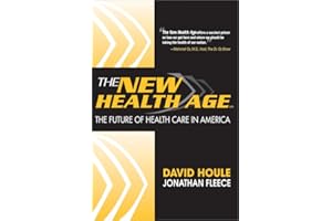 The New Health Age: The Future of Health Care in America