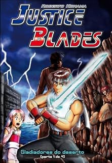 Livro Justice Blades: Gladiadores do Deserto (parte 1)