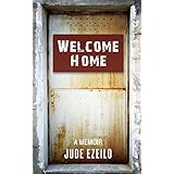 Welcome Home: A Memoir for the Age of Trump