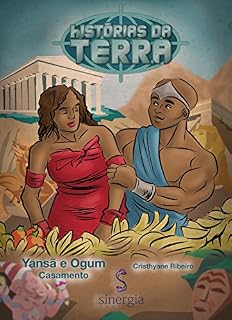 Livro Histórias da Terra Afro-Brasileira:: YANSÃ e OGUM - Relacionamentos