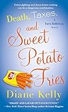 Death, Taxes, and Sweet Potato Fries: A Tara Holloway Novel