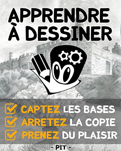 Apprendre à dessiner (French Edition) by Pit Graf
