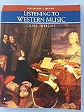 LISTENING TO WESTERN MUSIC Instructor's Edition