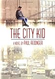 Front cover for the book The City Kid (Gay Men's Fiction) by Paul Reidinger