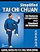 Simplified Tai Chi Chuan: 24 Postures with Applications and Standard 48 Postures