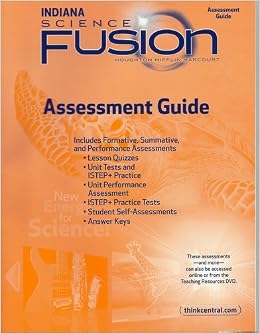 Houghton Mifflin Harcourt Science Fusion Indiana: Assessment Guide ...