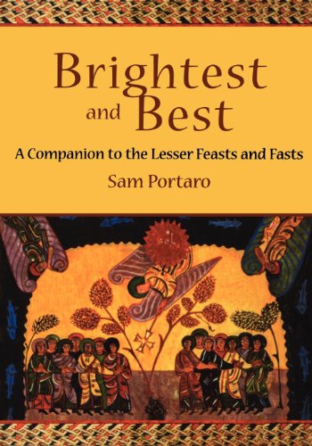 Brightest and Best: A Companion to the Lesser Feasts and Fasts by Sam Portaro