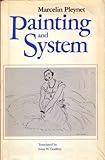 Painting and System, Pleynet, Marcelin, 0226670937