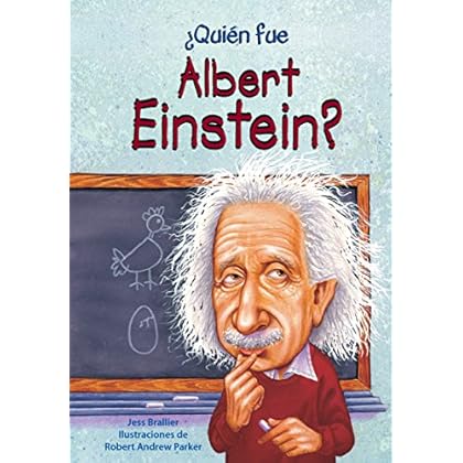 Quien Fue Albert Einstein? (¿Quién Fue
?/ Who Was
?) Quien Fue Albert Einstein? (¿Quién Fue
?/ Who Was
?)