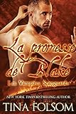 La Promesse de Blake (Les Vampires Scanguards) (French Edition) by Tina Folsom