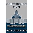 Confidence Men: Wall Street, Washington, and the Education of a President