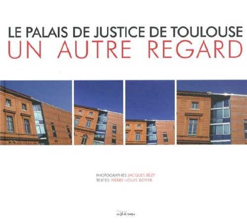 Le  palais de justice de Toulouse