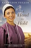 A Hand to Hold (A Hearts of Middlefield Book 3) by Kathleen Fuller
