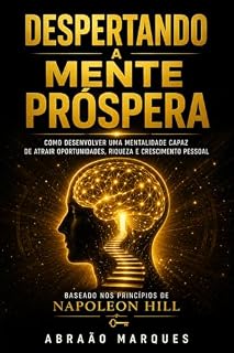 Livro Despertando a Mente Prospera: O Guia Definitivo Para Viver em Prosperidade