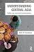 Understanding Central Asia: Politics and Contested Transformations