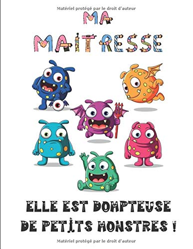 Ma Maitresse Elle Est Dompteuse De Petits Monstres Journal Carnet De Notes Ligne 110 Pages Cadeau Original Fantaisie Citation Maitresse D Ecole French Edition Cahier Steel Amazon Com Books