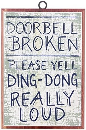 Blair Cedar 7.25" x 5" Humorous "Doorbell Broken" Sign