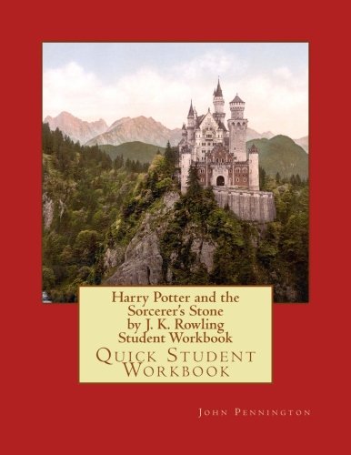 Harry Potter and the Sorcerer's Stone by J. K. Rowling Student Workbook: Quick Student Workbook