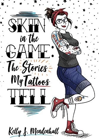 Skin in the Game: The Stories My Tattoos Tell (1)