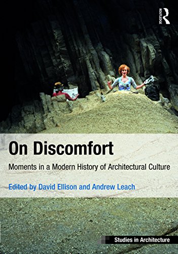 On Discomfort: Moments in a Modern History of Architectural Culture (Ashgate Studies in Architecture by David Ellison, Andrew Leach