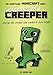 Adventures of a Creeper: An Unofficial Minecraft Diary (1) (Unofficial Minecraft Diaries)